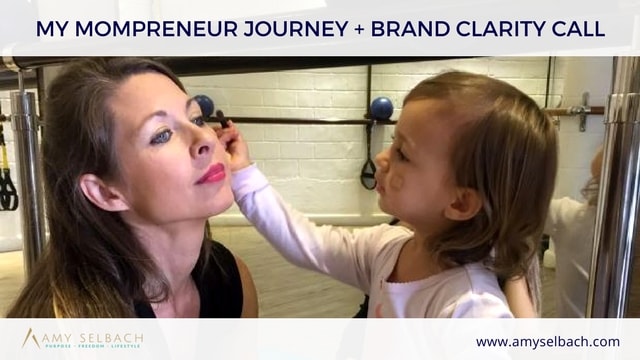 My Mompreneur Journey + Brand Clarity Call