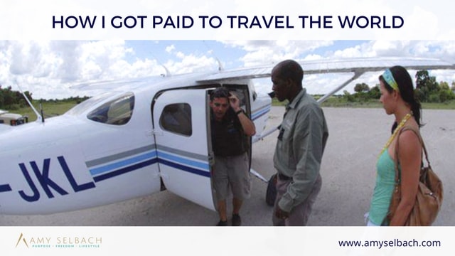 How I Got Paid to Travel the World